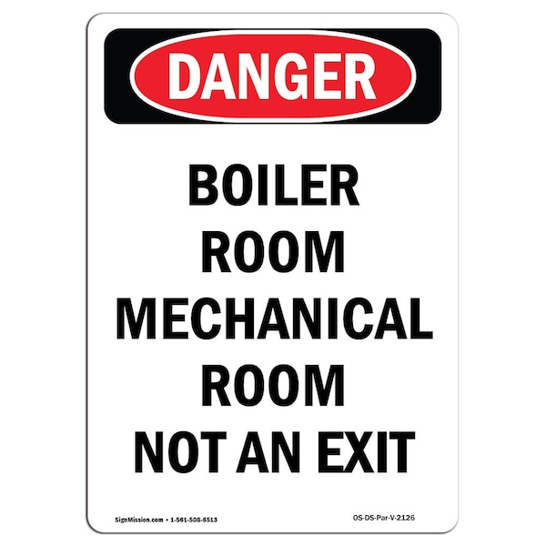 Safety Sign, OSHA Danger, 5" Height, Boiler Room Mechanical Room Not An Exit, Portrait, 10PK